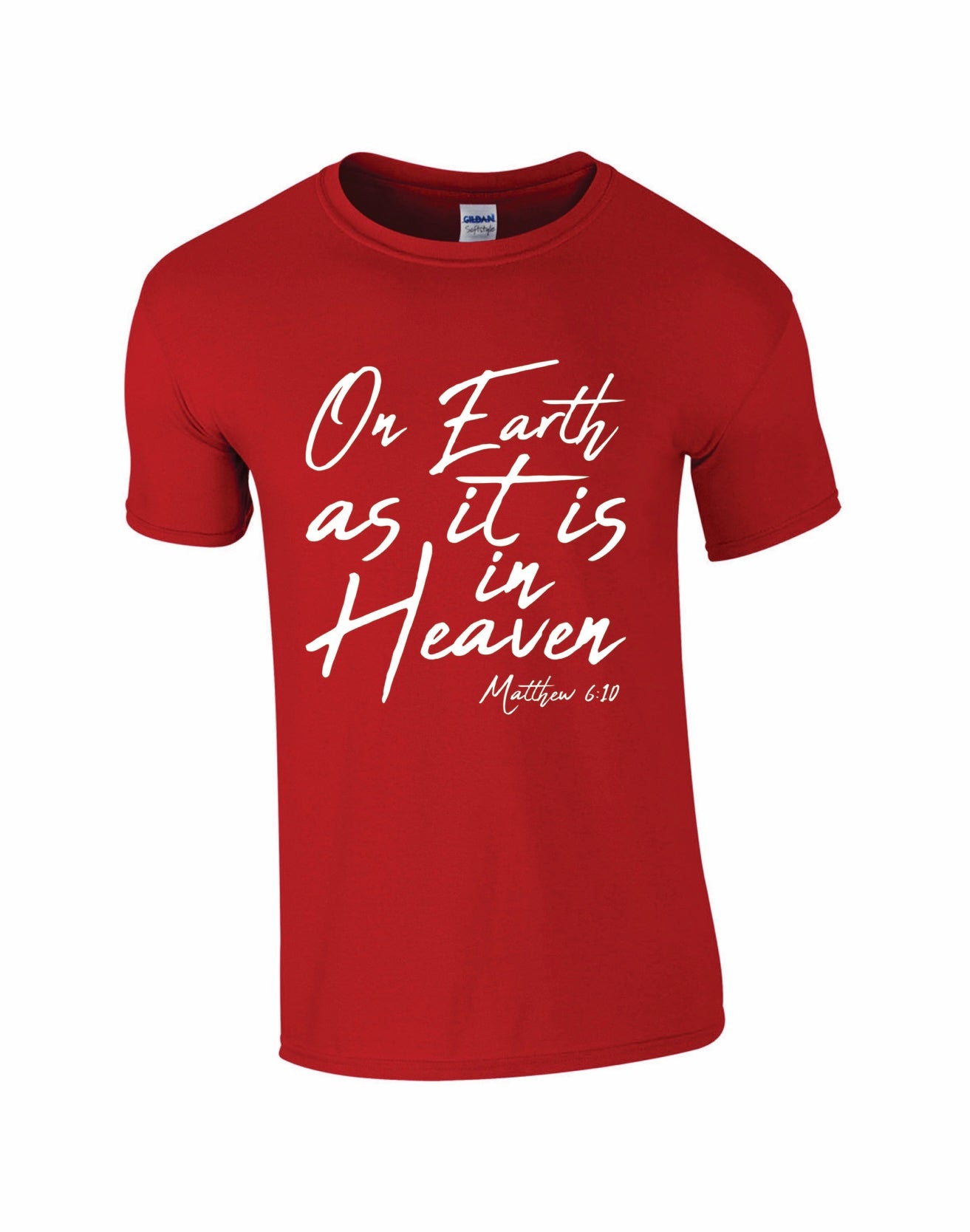 On Earth As It Is In Heaven Shirt (Men & Women)